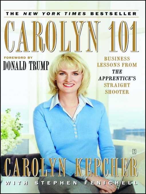Title details for Carolyn 101 by Carolyn Kepcher - Wait list